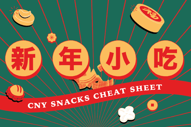 CNY Snacks Cheat Sheet